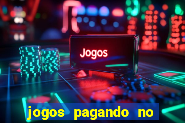 jogos pagando no cadastro 2024